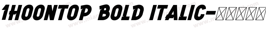 1HoonTop Bold italic字体转换